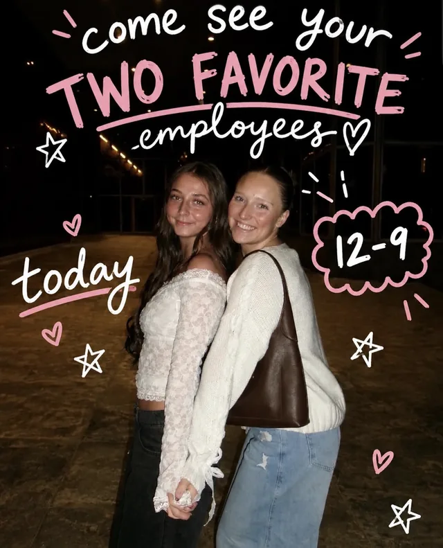 Two Charlie's employees smiling outdoors at night, with hand-drawn lettering: come see your two favorite employees, today, 12–9.